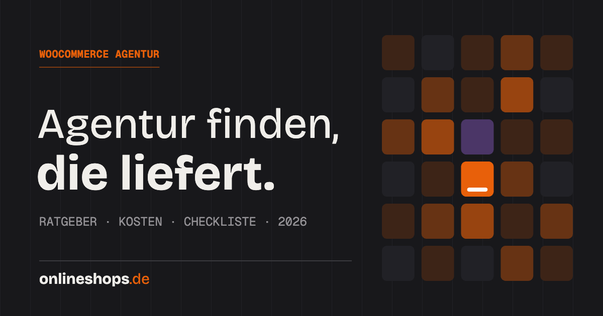 WooCommerce Agentur finden 2026 – Ratgeber, Kosten, Checkliste | onlineshops.de